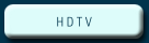 H D T V